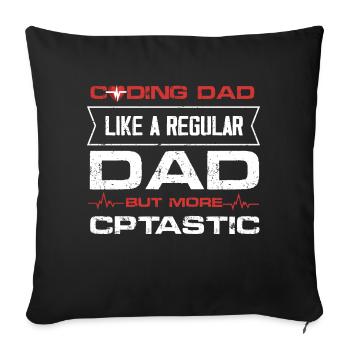 Coding Dad like a regular dad but CPTastic - Sofakissenbezug 45 x 45 cm - Schwarz - Vorne