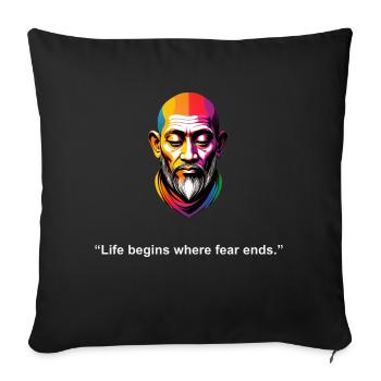 Life Begins where Fear Ends | Zen Quote - Sofa pillowcase 17,3'' x 17,3'' (45 x 45 cm) - black - Front