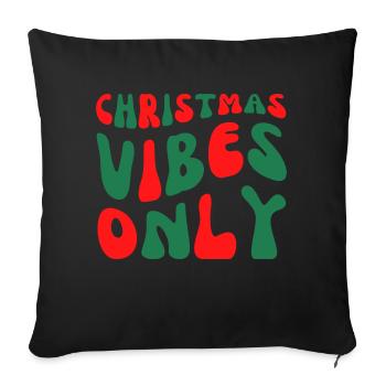 Christmas Vibes Only - Sofa pillowcase 17,3'' x 17,3'' (45 x 45 cm) - black - Front