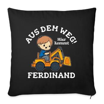 Ferdinand Vorname Bagger - Sofakissenbezug 45 x 45 cm - Schwarz - Vorne