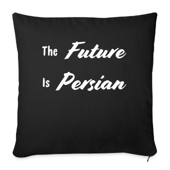 The Future Is Persian - Iran - Sofa pillowcase 17,3'' x 17,3'' (45 x 45 cm) - black - Front