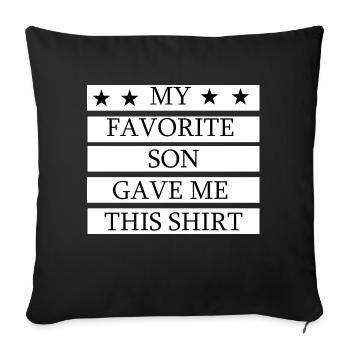 My Favorite Son Gave Me This Shirt - Sofa pillowcase 17,3'' x 17,3'' (45 x 45 cm) - black - Front