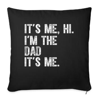 Fête des pères Drôle C’est moi Salut Je suis le papa C’est moi - Housse de coussin décorative 45 x 45 cm - noir - Devant