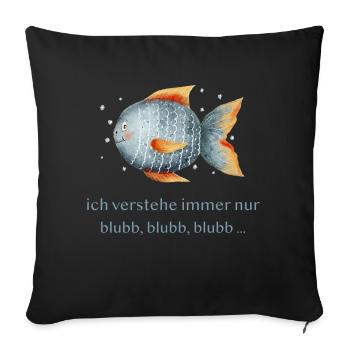 Sweet fish - blubb, blubb, blubb - Sofa pillowcase 17,3'' x 17,3'' (45 x 45 cm) - black - Front