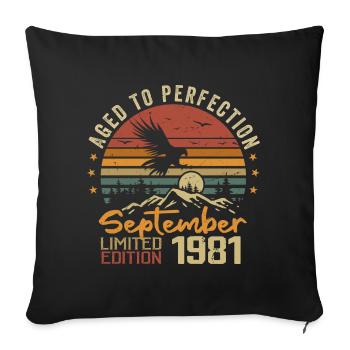 September 1981 Birthdays born in September 1981 - Sofa pillowcase 17,3'' x 17,3'' (45 x 45 cm) - black - Front