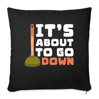 C’est sur le point de descendre Nettoyage de fosse septique Pompage - Housse de coussin décorative 45 x 45 cm - noir - Devant