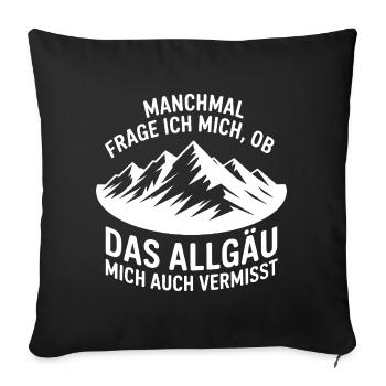I wonder if the Allgäu misses me! - Sofa pillowcase 17,3'' x 17,3'' (45 x 45 cm) - black - Front