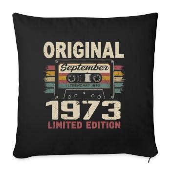 September 1973 Birthday, born in September 1973 - Sofa pillowcase 17,3'' x 17,3'' (45 x 45 cm) - black - Front