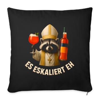 Es Eskaliert Eh Waschbär Spritz Party Geschenkidee - Sofakissenbezug 45 x 45 cm - Schwarz - Vorne
