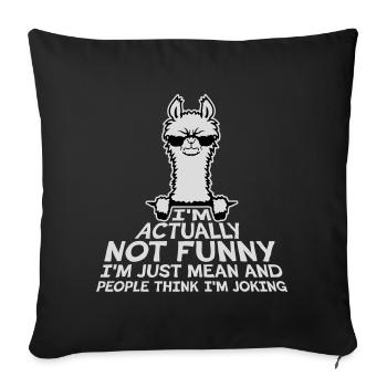 Lama Alpaga Pas Drôle Juste Méchant Les gens pensent Blague - Housse de coussin décorative 45 x 45 cm - noir - Devant