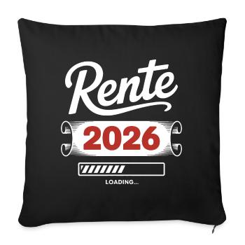 Rente 2026 Ladezeit Shirt - Sofakissenbezug 45 x 45 cm - Schwarz - Vorne