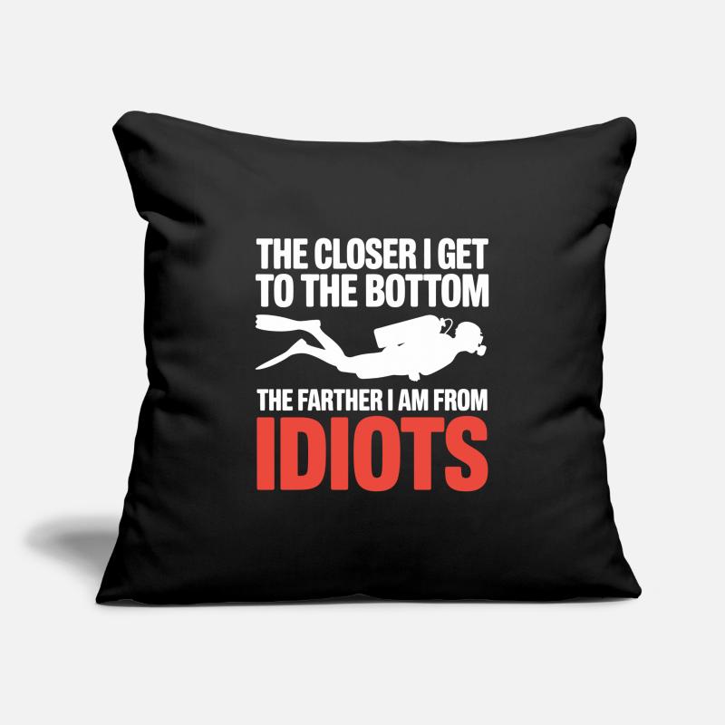Plongée en bas : Plus proche plus loin des idiots Housse de coussin décorative 45 x 45 cm