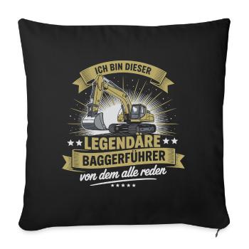 Baggerfuehrer Baggerfahrer - Sofakissenbezug 45 x 45 cm - Schwarz - Vorne