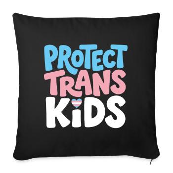 Protect Trans Kids Tee - Sofa pillowcase 17,3'' x 17,3'' (45 x 45 cm) - black - Front