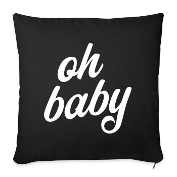 T-shirt Oh Bébé qui dit grossesse - Housse de coussin décorative 45 x 45 cm - noir - Devant