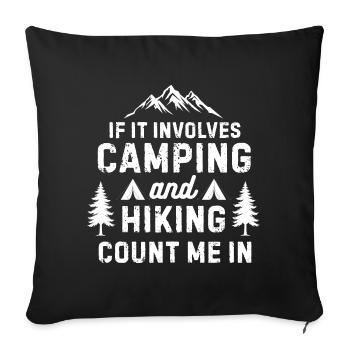 Camping Hiking Nature Lover Outdoor Adventure Gift - Sofa pillowcase 17,3'' x 17,3'' (45 x 45 cm) - black - Front