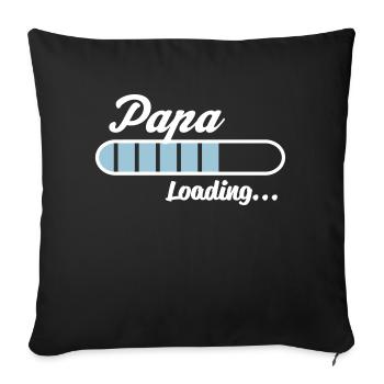 Papa Loading... - Sofakissenbezug 45 x 45 cm - Schwarz - Vorne