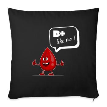 B positive as I blood drops blood donor optimist - Sofa pillowcase 17,3'' x 17,3'' (45 x 45 cm) - black - Front