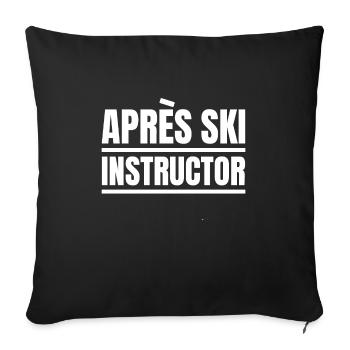 Apres Ski Instructor Instructor Cool Snow Winter - Sofa pillowcase 17,3'' x 17,3'' (45 x 45 cm) - black - Front