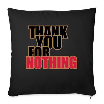 Thank You For Nothing - Housse de coussin décorative 45 x 45 cm - noir - Devant