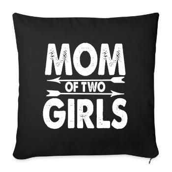 Mom of two girls - mother 2 daughters gift - Sofa pillowcase 17,3'' x 17,3'' (45 x 45 cm) - black - Front