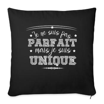 je ne suis pas parfait mais je suis unique - Housse de coussin décorative 45 x 45 cm - noir - Devant