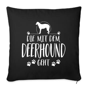 DIE MIT DEM DEERHOUND GEHT Hunde Spruch Wilsigns - Sofakissenbezug 45 x 45 cm - Schwarz - Vorne