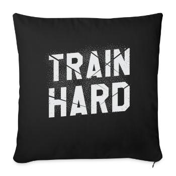 train hard - Sofakissenbezug 45 x 45 cm - Schwarz - Vorne
