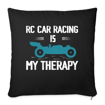 RC Car Racing Is My Therapy Remote Control Model - Sofa pillowcase 17,3'' x 17,3'' (45 x 45 cm) - black - Front
