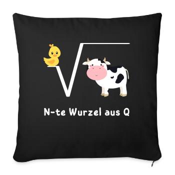 Ente Wurzel aus Kuh, N-te Wurzel aus Q, Mathe Witz - Sofakissenbezug 45 x 45 cm - Schwarz - Vorne