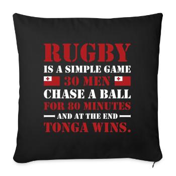 Rugby Is A Simple Game Tonga Rugby - Sofa pillowcase 17,3'' x 17,3'' (45 x 45 cm) - black - Front