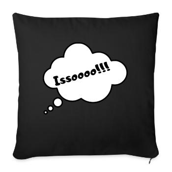 Issoooo!!! - Sofakissenbezug 45 x 45 cm - Schwarz - Vorne