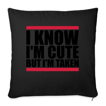 cute but taken quote - Sofa pillowcase 17,3'' x 17,3'' (45 x 45 cm) - black - Front