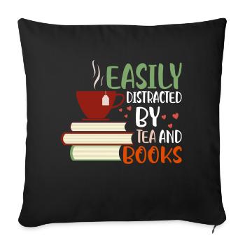Easily Distracted By Tea And Books Book Lover Read - Sofa pillowcase 17,3'' x 17,3'' (45 x 45 cm) - black - Front