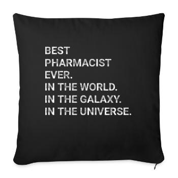 Best Pharmacist Ever In The World Galaxy Universe - Sofa pillowcase 17,3'' x 17,3'' (45 x 45 cm) - black - Front