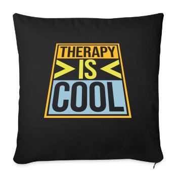therapy is cool Quote - Sofa pillowcase 17,3'' x 17,3'' (45 x 45 cm) - black - Front