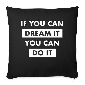 dream it do it Inspiration Succès Motivation Objectifs - Housse de coussin décorative 45 x 45 cm - noir - Devant