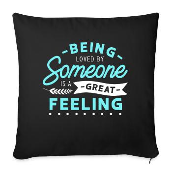 Being loved by someone is a great feeling - Housse de coussin décorative 45 x 45 cm - noir - Devant