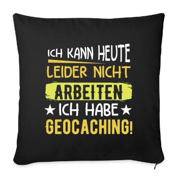ICH KANN HEUTE LEIDER NICHT ARBEITEN, ICH HABE ... - Sofakissenbezug 45 x 45 cm - Schwarz - Vorne