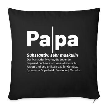 Definition von Papa das perfekte Vatertagsgeschenk - Sofakissenbezug 45 x 45 cm - Schwarz - Vorne
