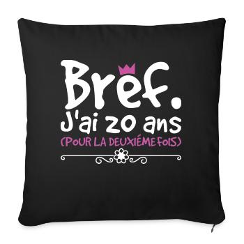 je peux pas j'ai 40 ans anniversaire humour - Housse de coussin décorative 45 x 45 cm - noir - Devant