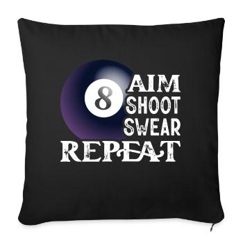 Aim Shoot Swear Repeat Billiard Player PoolBilliards - Sofa pillowcase 17,3'' x 17,3'' (45 x 45 cm) - black - Front
