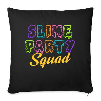 Slime Party Squad - Fête d’anniversaire des amoureux des Slime - Housse de coussin décorative 45 x 45 cm - noir - Devant