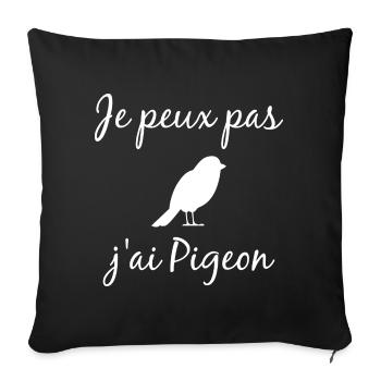 Je Peux Pas J ai Pigeon - Housse de coussin décorative 45 x 45 cm - noir - Devant