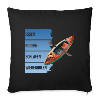 Essen - Rudern - Schlafen - Wiederholen - Sofakissenbezug 45 x 45 cm - Schwarz - Vorne