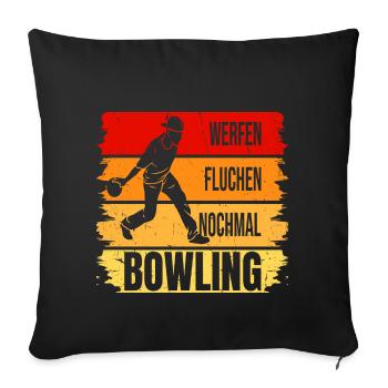 Werfen - Fluchen - Nochmal - Bowling - Sofakissenbezug 45 x 45 cm - Schwarz - Vorne