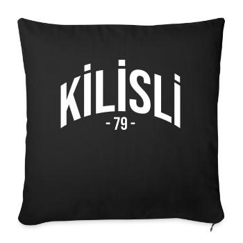 Kilis 79 Turkey Turkiye Gift Holiday Kilisli - Sofa pillowcase 17,3'' x 17,3'' (45 x 45 cm) - black - Front