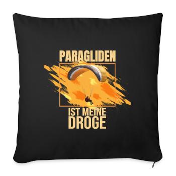 Paragliden ist meine Droge - Sofakissenbezug 45 x 45 cm - Schwarz - Vorne