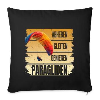 Abheben - Glaiten - Genießen - Paragliden - Sofakissenbezug 45 x 45 cm - Schwarz - Vorne