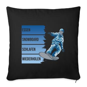 Essen - Snowboard - Schlafen - Wiederholen - Sofakissenbezug 45 x 45 cm - Schwarz - Vorne